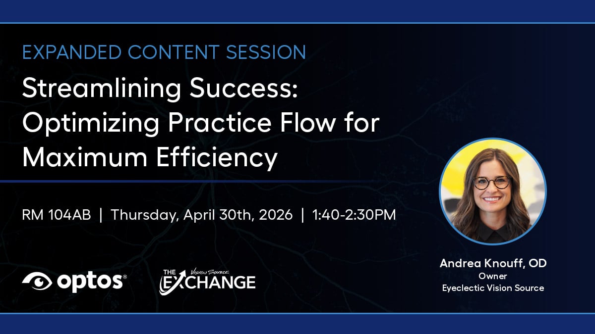 2026 Vision Source Exchange Streamlining Success: Optimizing Practice Flow for Maximum Efficiency